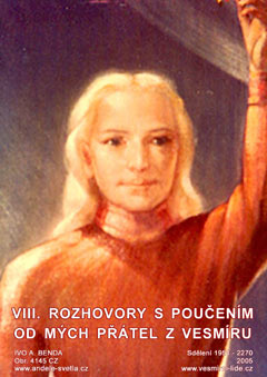 VIII. Rozhovory s pouenm od mch ptel z Vesmru